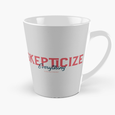 Skepticize Everything Mug
